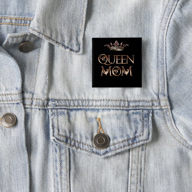 Queen Mom 2 Inch Square Button (In Situ)