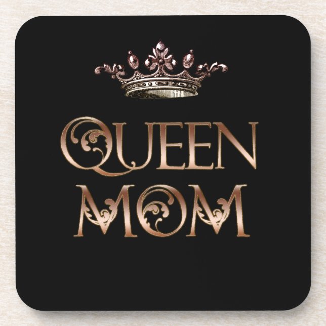 Queen Mom Coaster (Front)
