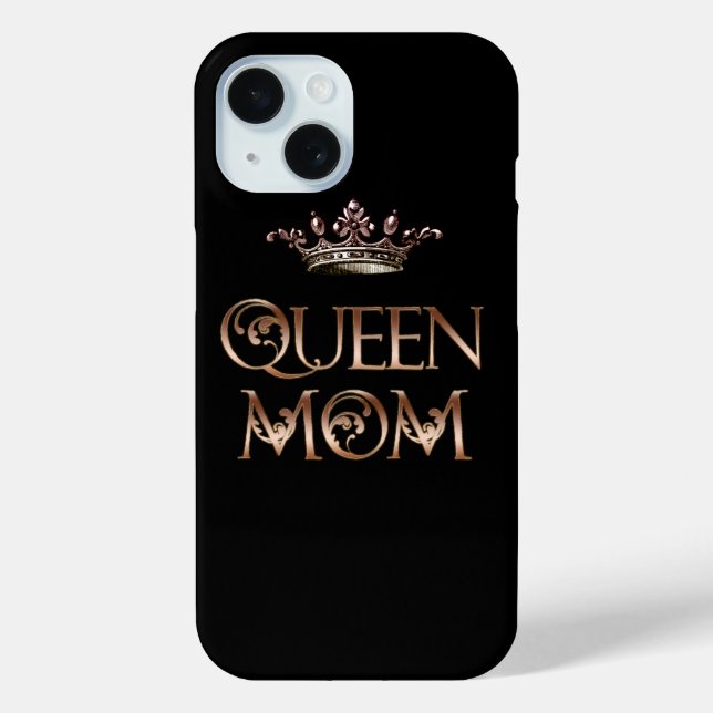 Queen Mom iPhone 15 Case (Back)