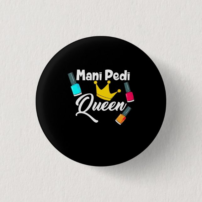 Queen Nail Artist 1 Inch Round Button (Front)