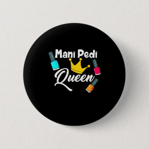 Queen Nail Artist 2 Inch Round Button