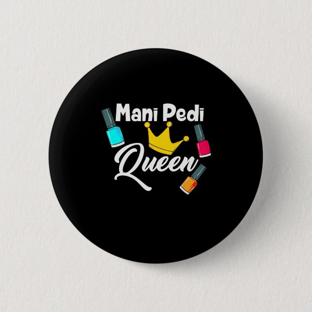 Queen Nail Artist 2 Inch Round Button (Front)