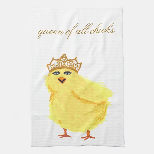 queen of all chicks kitchen towel (Vertical)