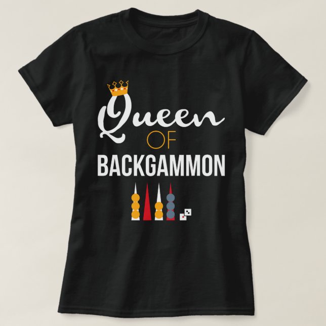 Queen of Backgammon Board Game Backgammon Player T-Shirt (Design Front)