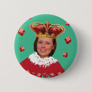 Queen of Dice - Add your own photo 2 Inch Round Button