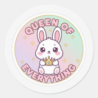 Queen of Everything  Classic Round Sticker
