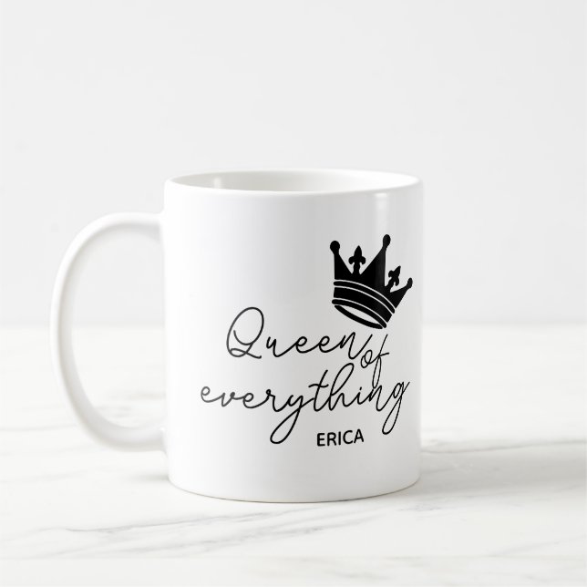 Queen of Everything Crown Funny mom Gift Coffee Mug (Left)