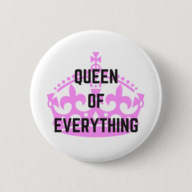 Queen Of Everything Crown Text Illustration 2 Inch Round Button (Front)