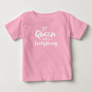 QUEEN of everything - Funny White Brush Lettering Baby T-Shirt