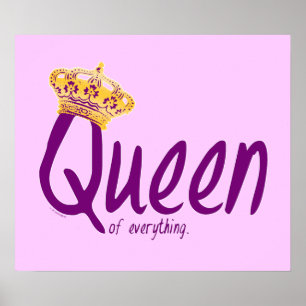 Queen of Everything [poster/sign] Poster