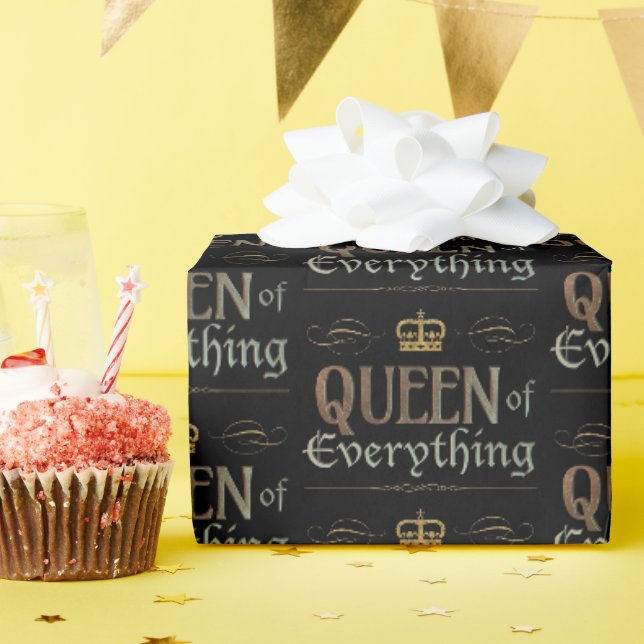 QUEEN of Everything -  Royalty Lettering Crown Wrapping Paper (Birthday Party)