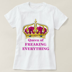 Queen of Everything T-Shirt