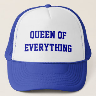 Queen Of Everything Trucker Hat