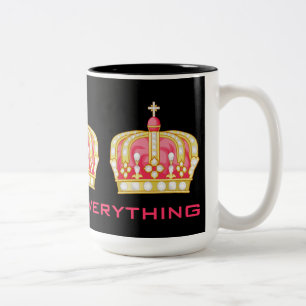 Queen of Everything! Two-Tone Coffee Mug