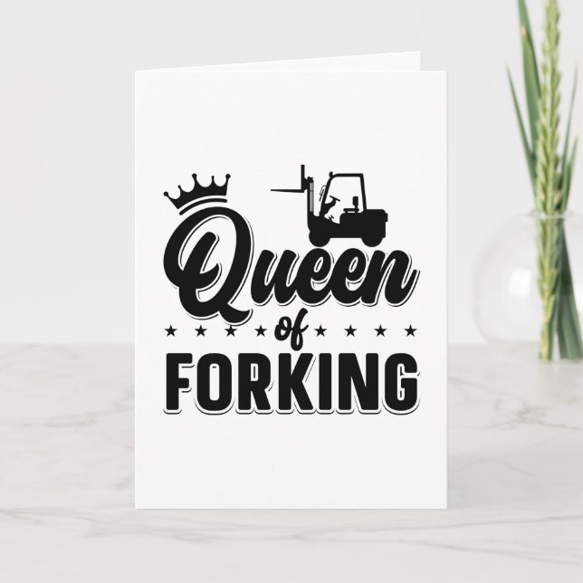 Queen Of Forking Forklift Operator Driver Truck Card (Front)
