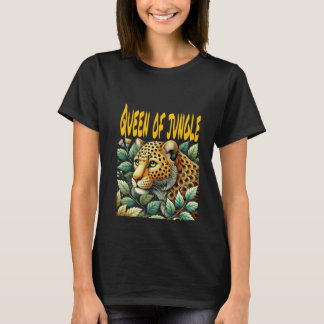 Queen of jungle  T-Shirt