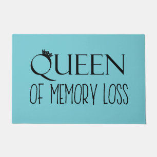 "Queen of Memory Loss" Doormat
