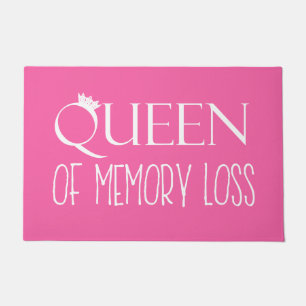 "Queen of Memory Loss" Doormat