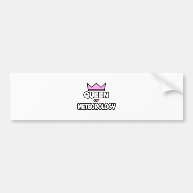 Queen of Meteorology Bumper Sticker (Front)