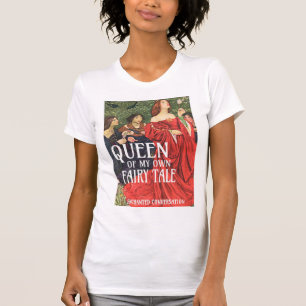 QUEEN OF MY OWN FAIRY TALE - Women's Tee
