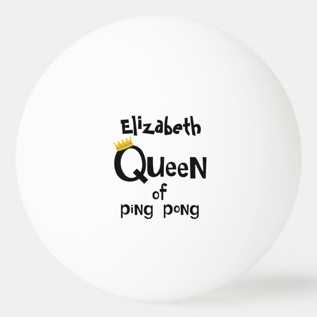 Queen of Ping Pong Ping Pong Ball (Front)