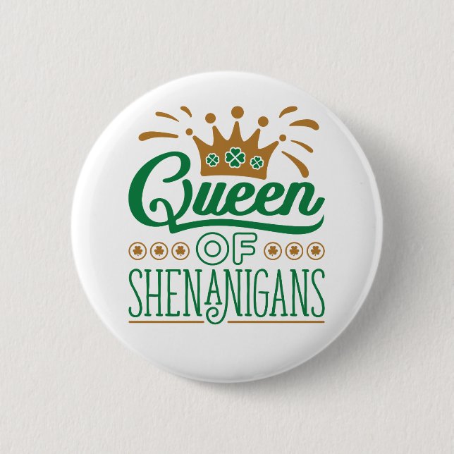Queen of Shenanigans St. Patrick's Day 2 Inch Round Button (Front)