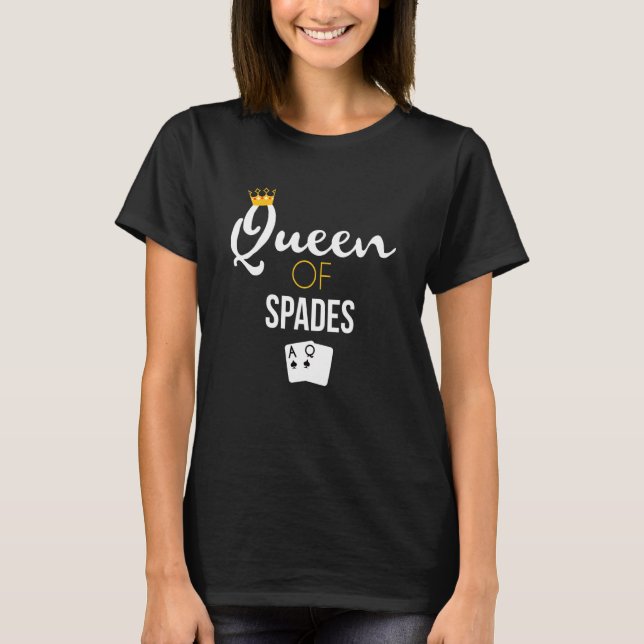 Queen Of Spades Card Game Spades Player T-Shirt (Front)