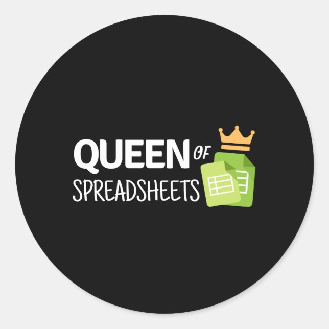 Queen of spreadsheets classic round sticker (Front)