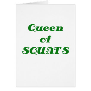 Queen of Squats