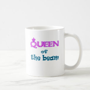 Queen of the Beam Coffee Mug