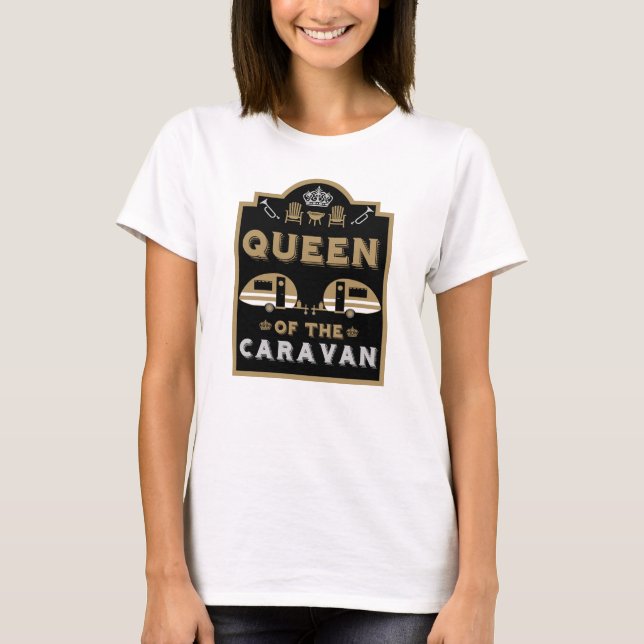 Queen of the Caravan T-Shirt (Front)
