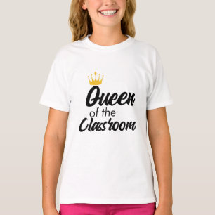 Queen Of The Classroom Cool Back To School Quote T-Shirt
