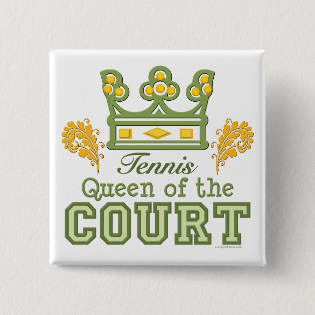 Queen Of The Court Tennis Button (Front)