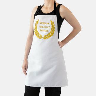 Queen of the daily routine apron