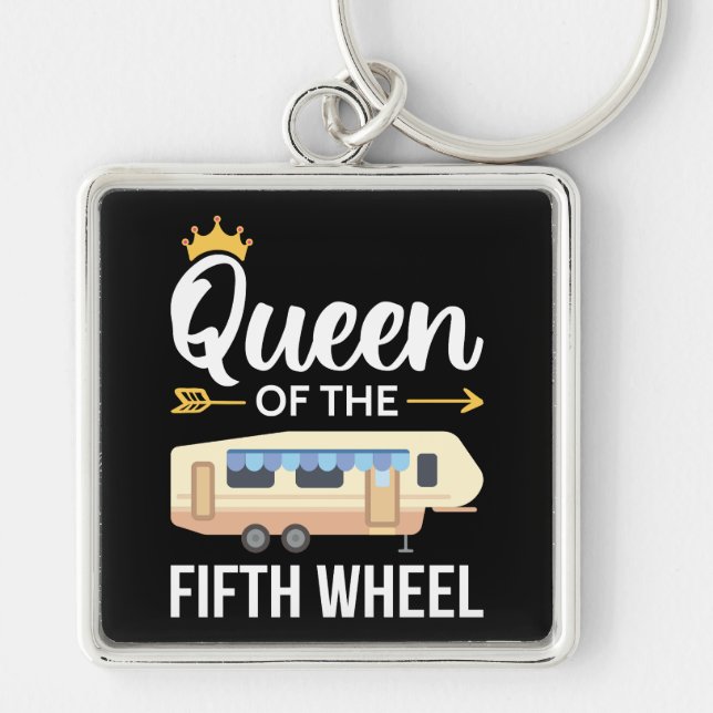 Queen Of The Fifth Wheel I Keychain (Front)