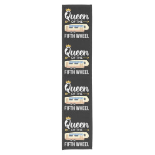Queen Of The Fifth Wheel I Short Table Runner