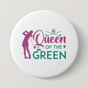 Queen Of The Green 3 Inch Round Button