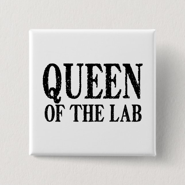 Queen of the Lab - Button (Front)