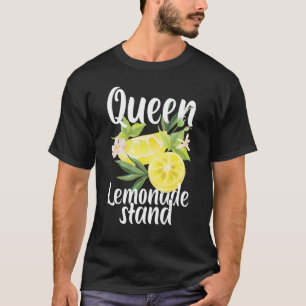 Queen Of The Lemonade Stand Lemon Juice Citrus Fou T-Shirt