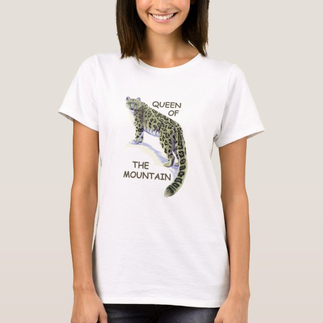 Queen of the Mountain - Snow Leopard T-Shirt (Front)