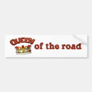 Queen of the Road Funny Bumper Sticker