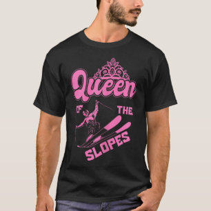 Queen Of The Slopes Skiing Winter Sports Mountains T-Shirt