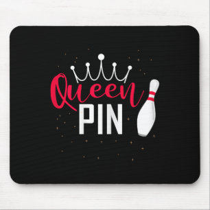 Queen Pin Shirt Bowler Bowling League For Bowling  Mouse Pad