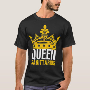 Queen Sagittarius Horoscope Birthday Astrology Zod T-Shirt