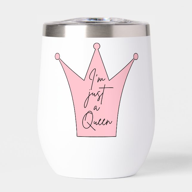 Queen Vibes Wine Tumbler - Je ne suis qu'une reine (Avant)