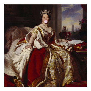 QUEEN VICTORIA BLOWING A PINK BUBBLE GUM   POSTER