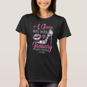 Queen Was Born in January Funny Gift High Heel Dia T-Shirt