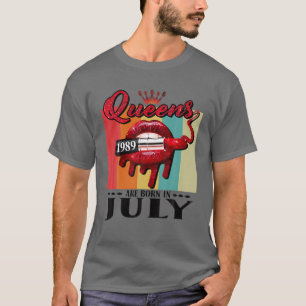Queen Was Born In July Lips Girls Born In July 198 T-Shirt