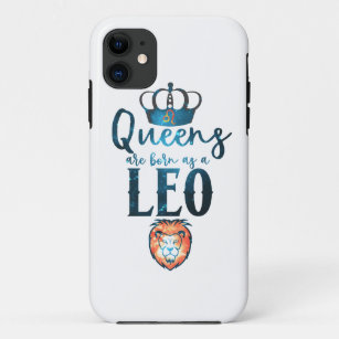 Queens are born as a LEO Zodiac Sign July August Case-Mate iPhone Case