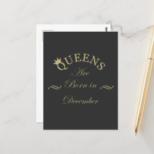 Queens are born in december postcard